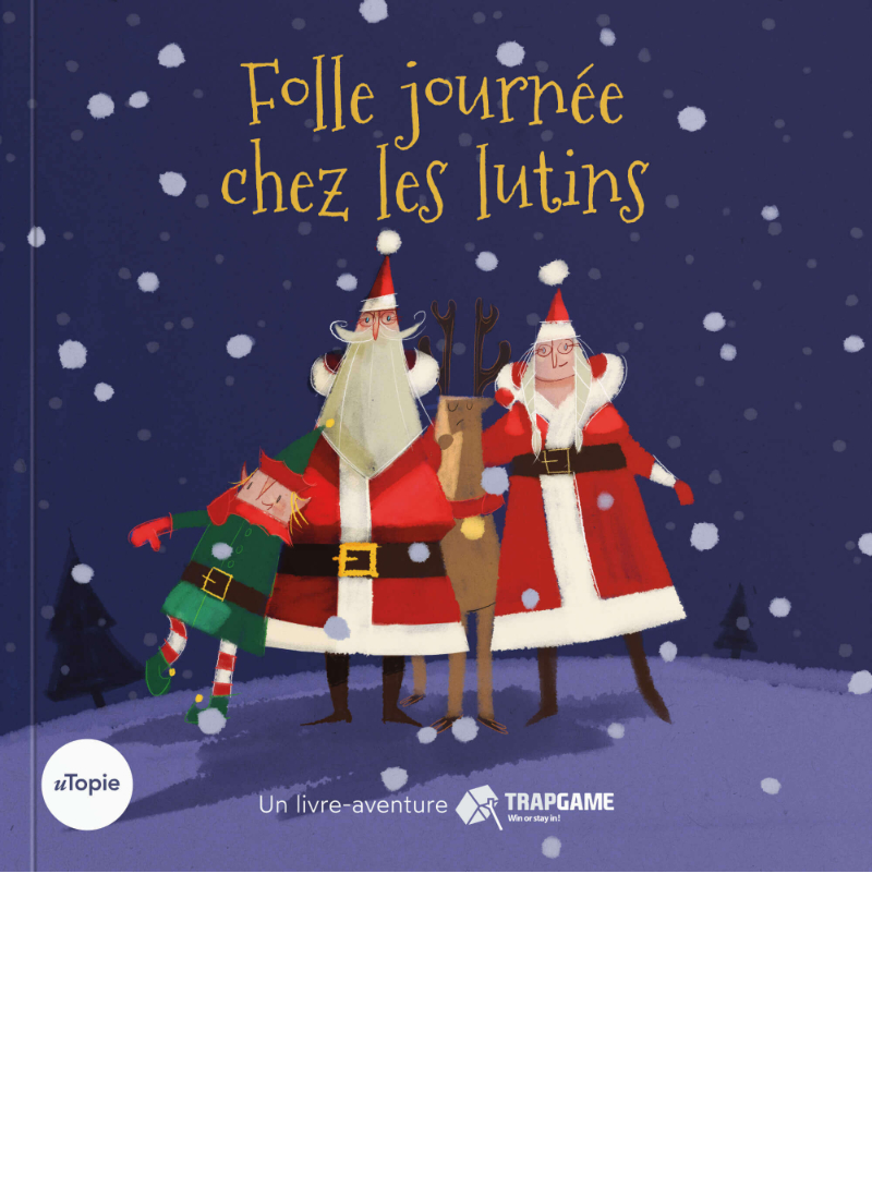 Folle journée chez les lutins