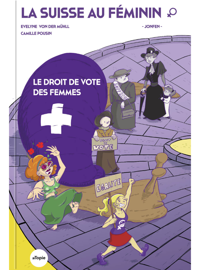 La Suisse au féminin | Le droit de vote des femmes