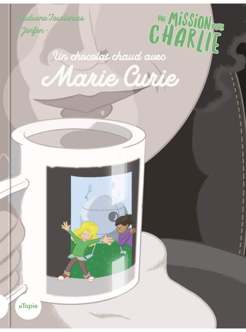 Une mission pour Charlie | Un chocolat chaud avec Marie Curie